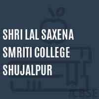Late Shri Lal Saxena Smriti College